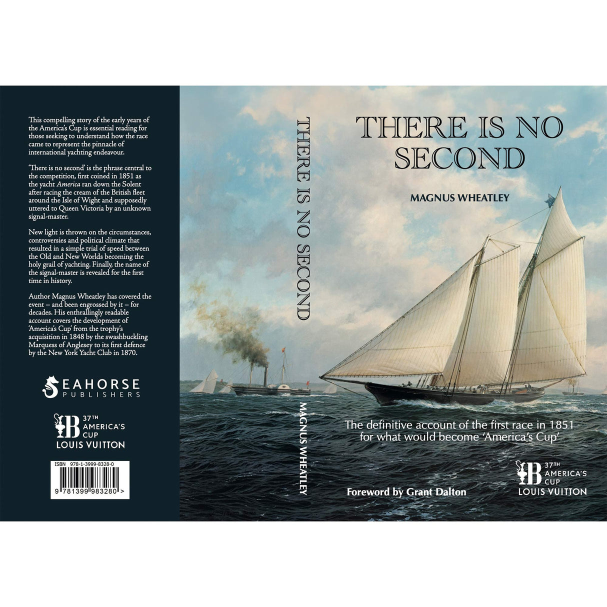 There is no Second: The definitive account of the first race in 1851 for what would become 'America's Cup'